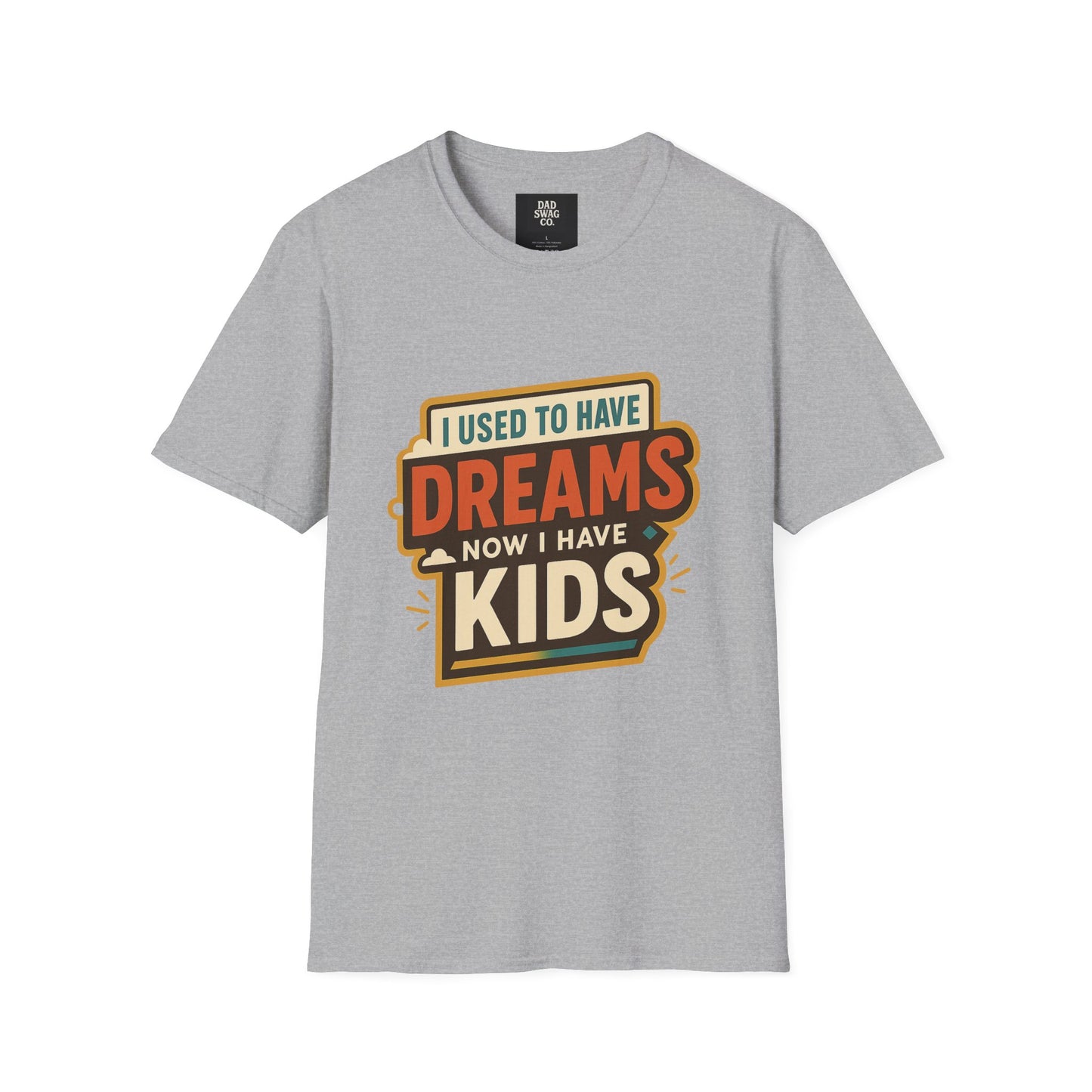 I Used to Have Dreams, Now I Have Kids