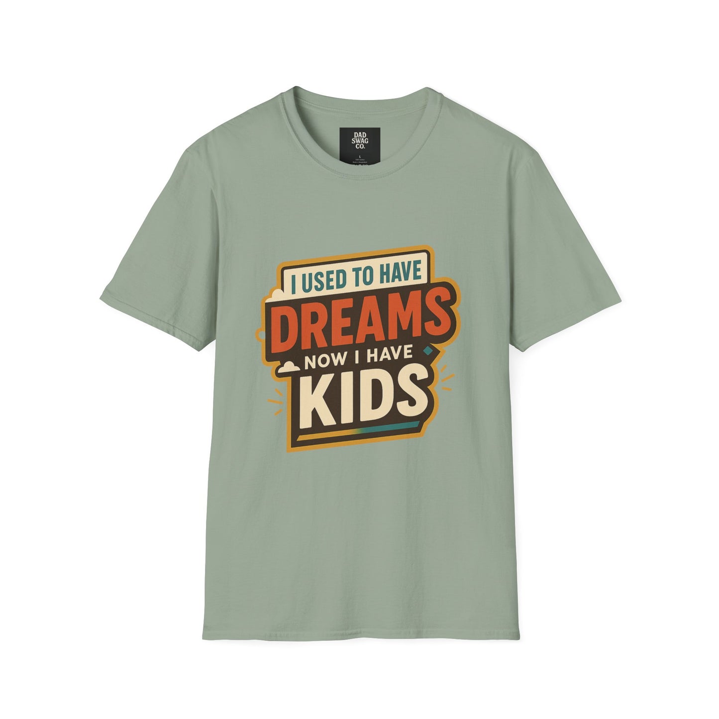I Used to Have Dreams, Now I Have Kids