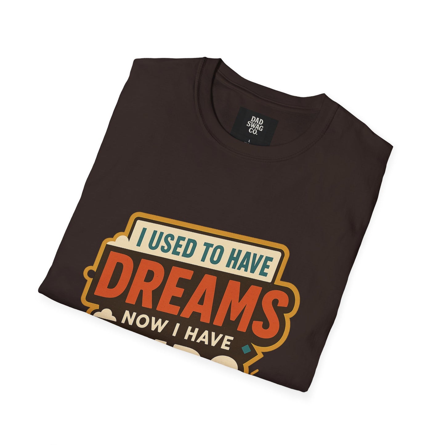 I Used to Have Dreams, Now I Have Kids