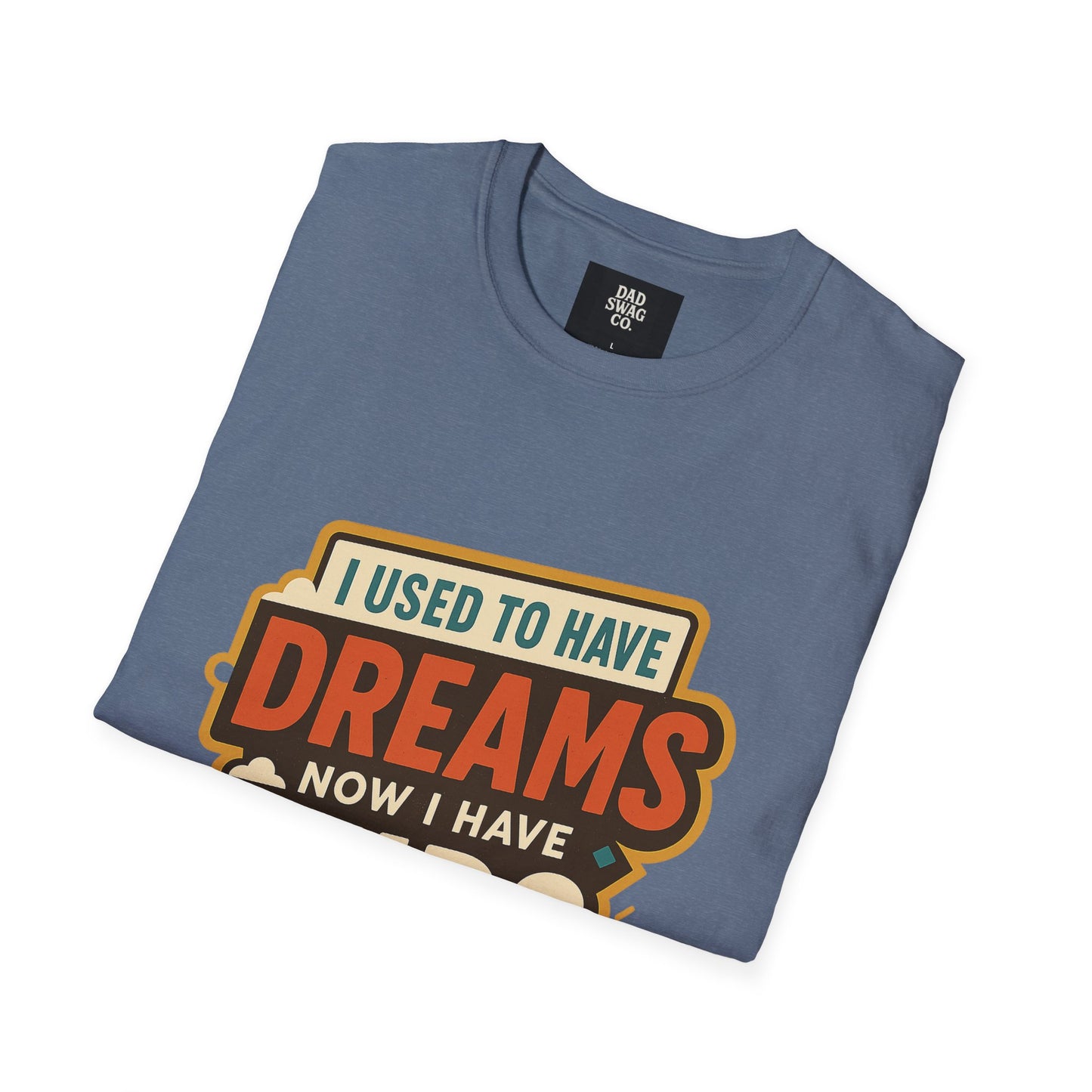 I Used to Have Dreams, Now I Have Kids