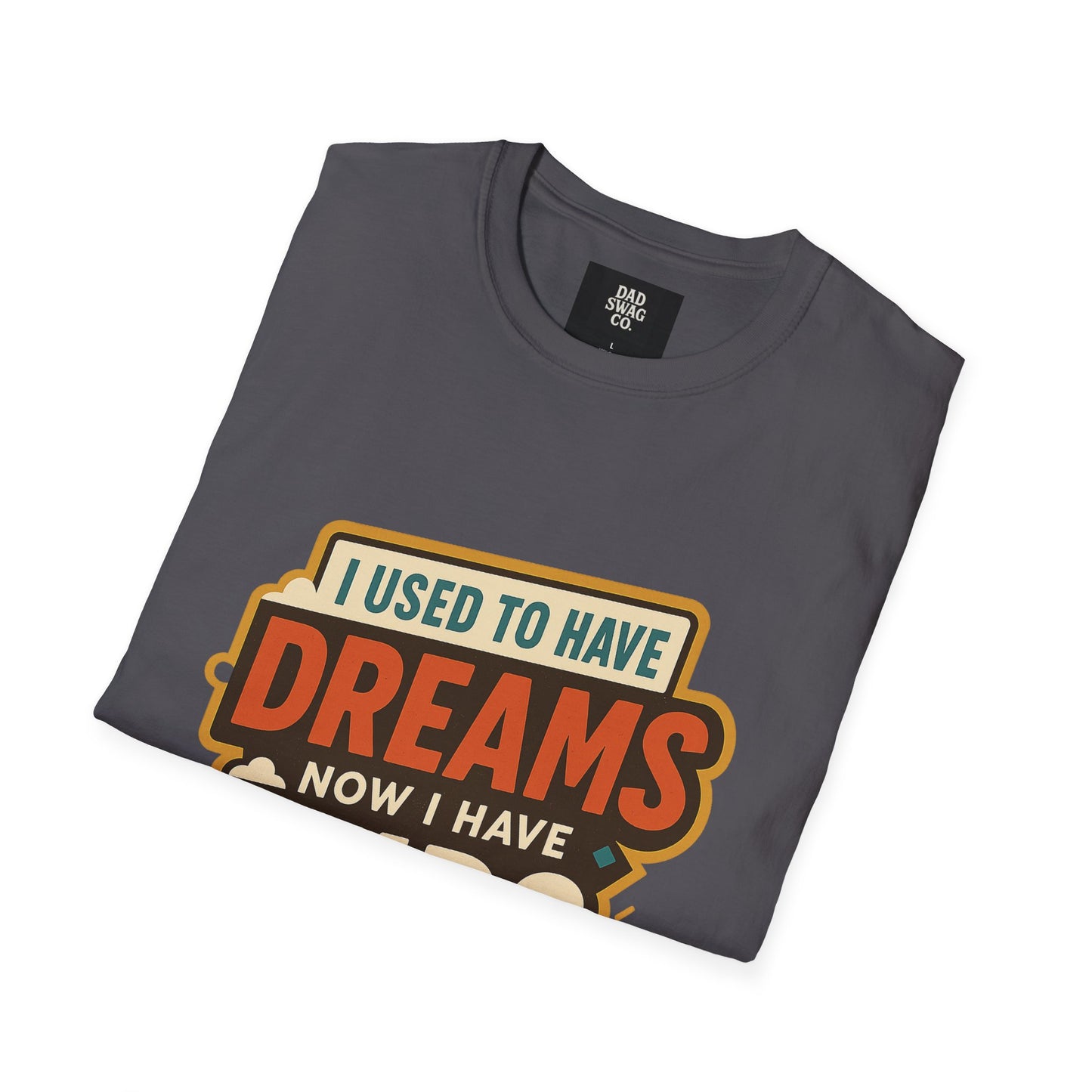I Used to Have Dreams, Now I Have Kids
