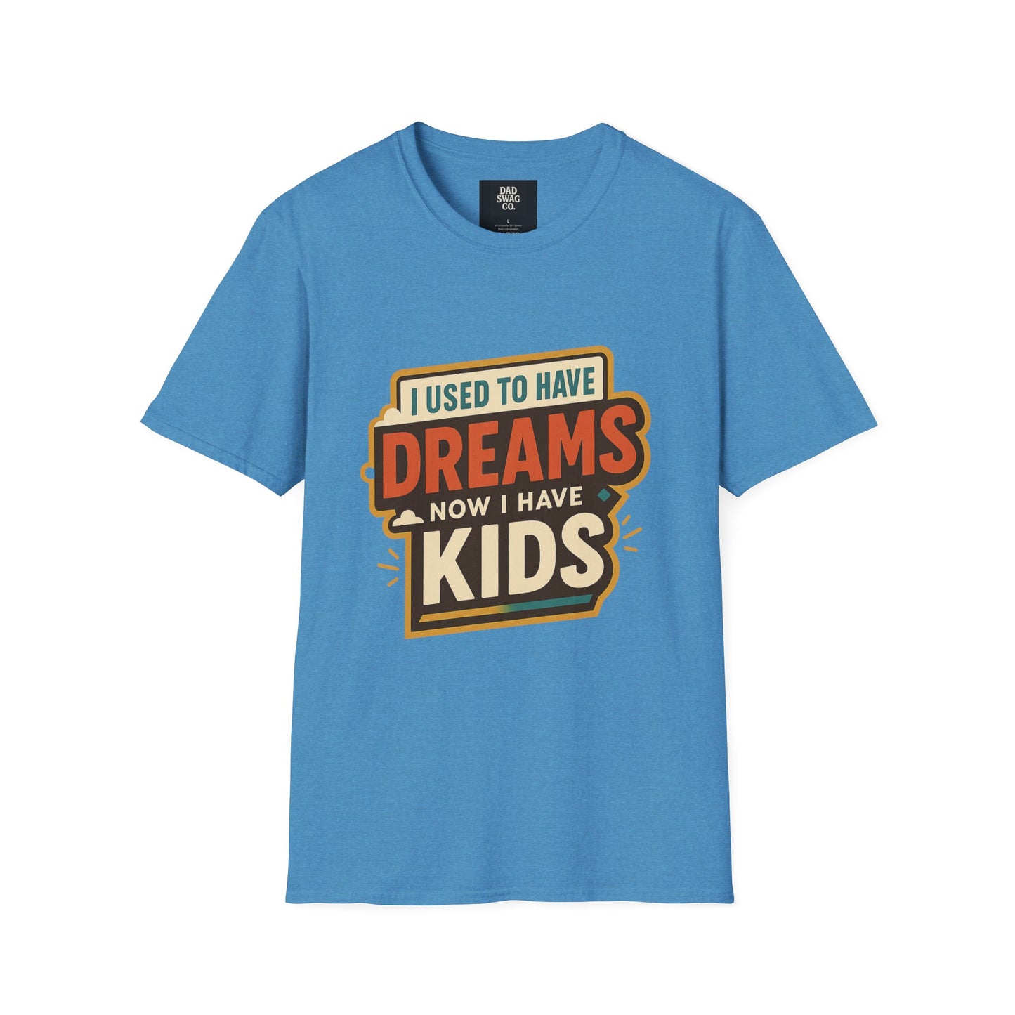 I Used to Have Dreams, Now I Have Kids