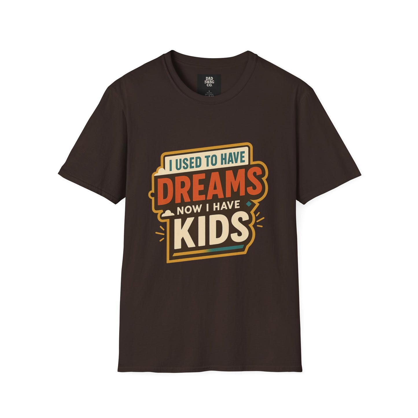 I Used to Have Dreams, Now I Have Kids