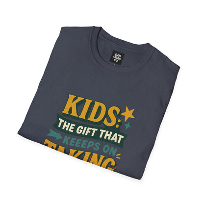 Kids: The Gift That Keeps on Taking Tee