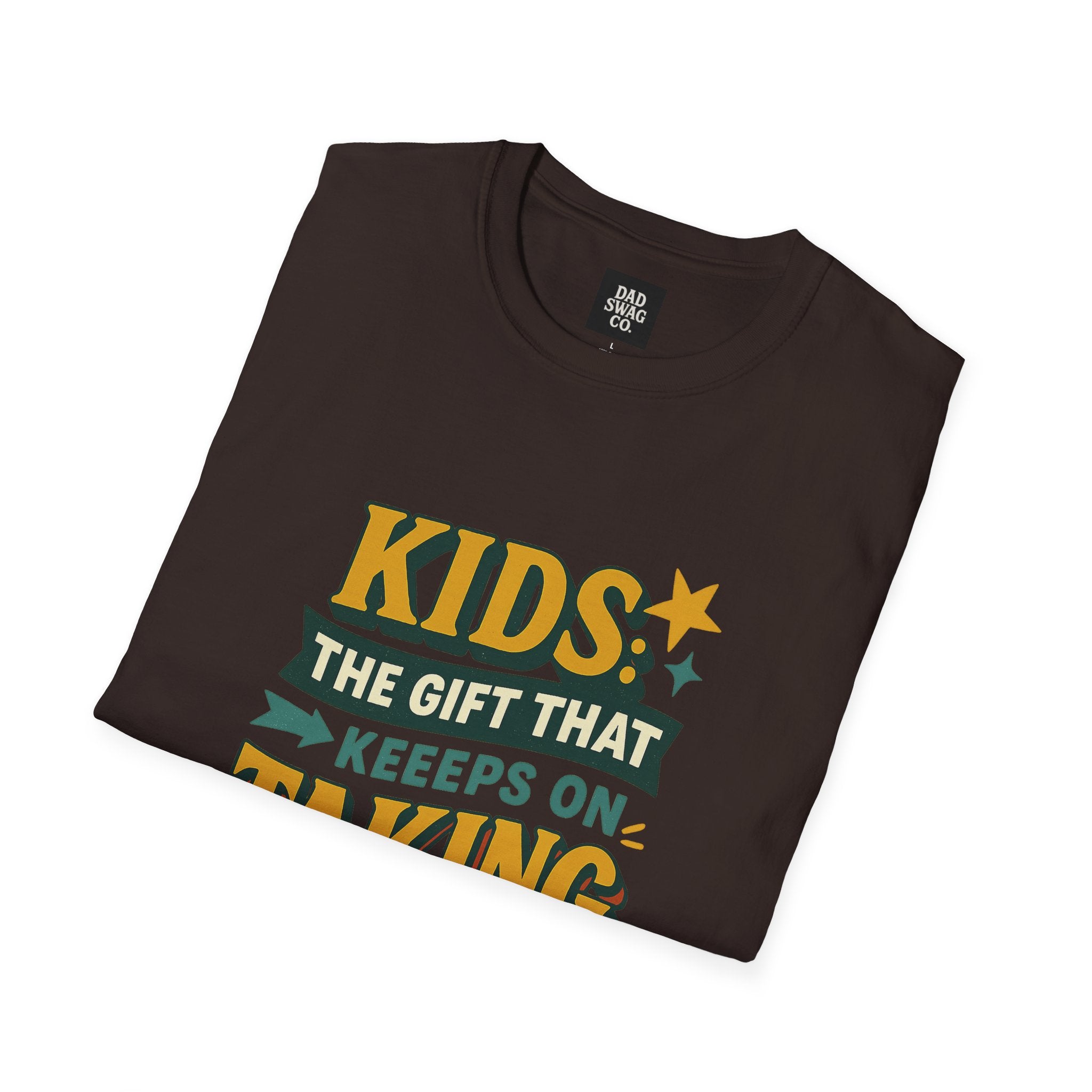 Kids: The Gift That Keeps on Taking Tee