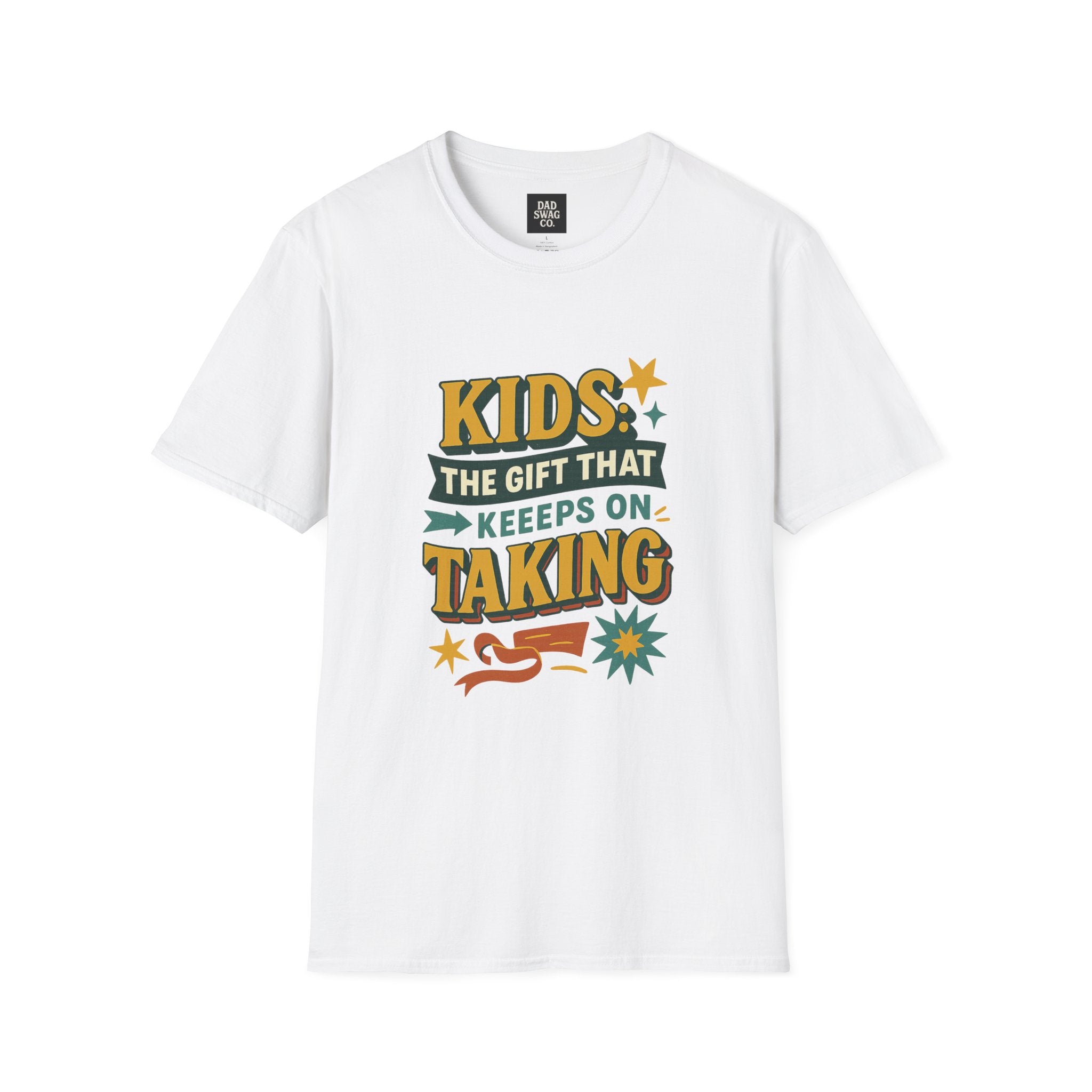 Kids: The Gift That Keeps on Taking Tee