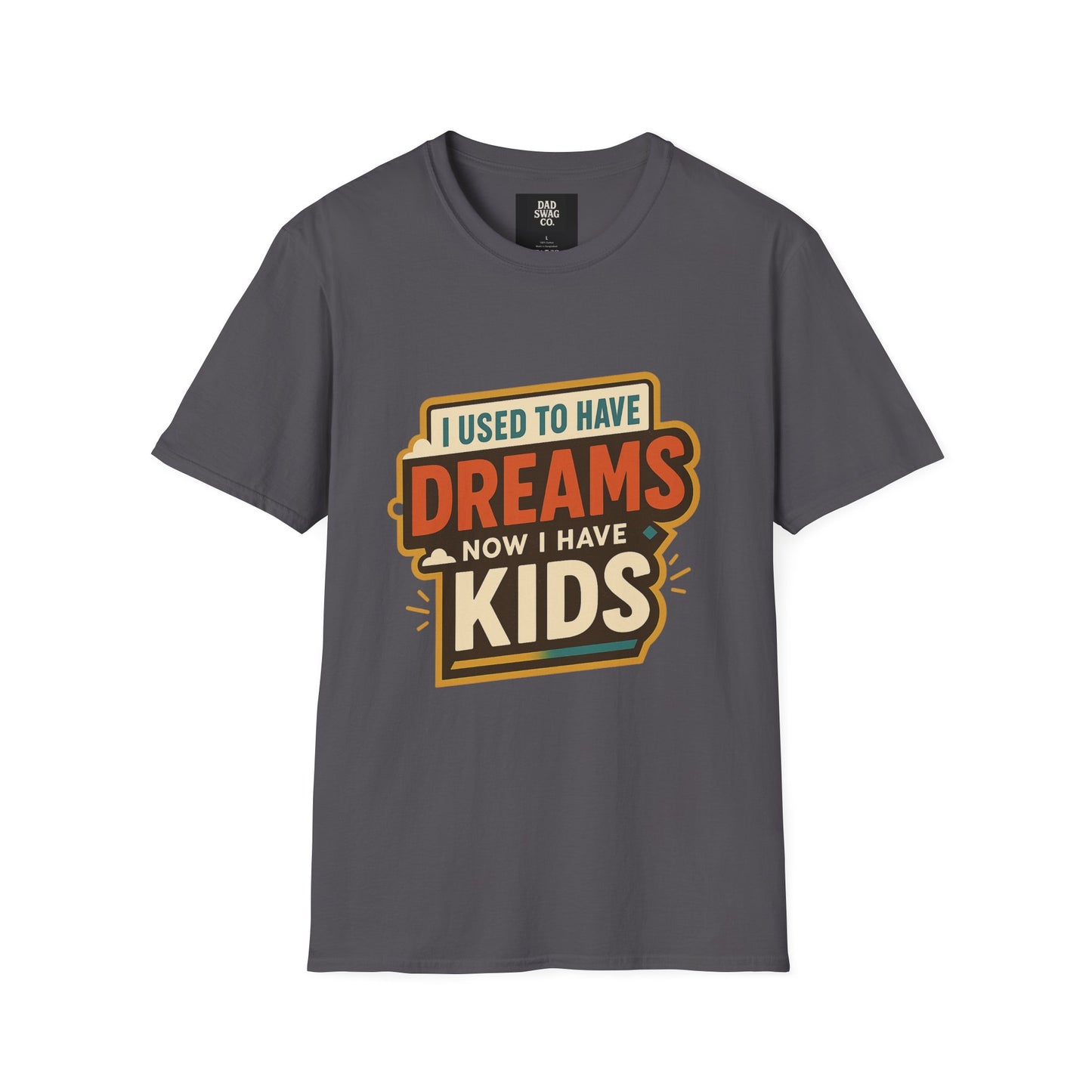 I Used to Have Dreams, Now I Have Kids