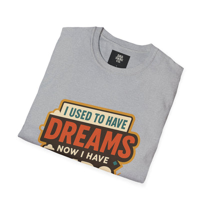 I Used to Have Dreams, Now I Have Kids