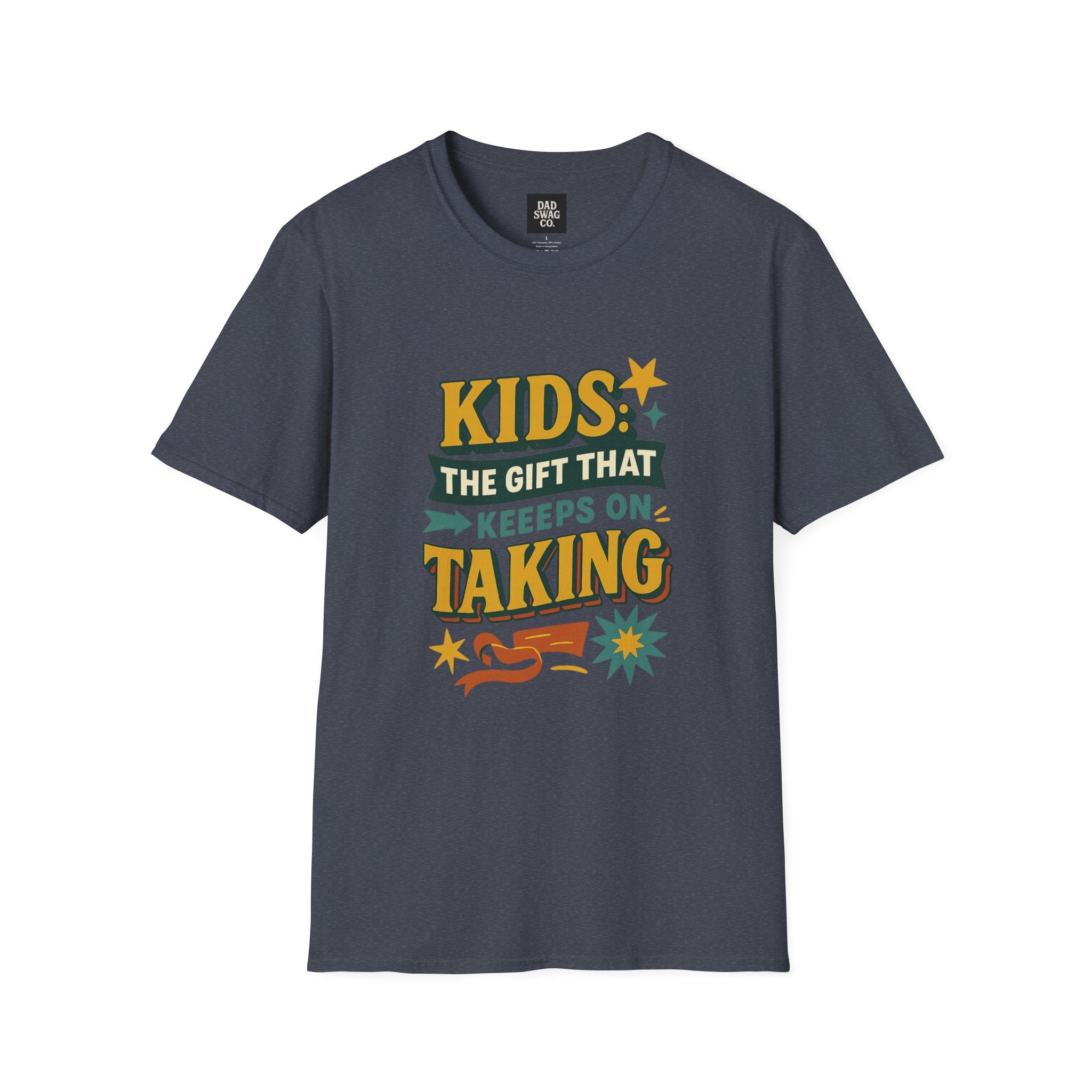 Kids: The Gift That Keeps on Taking Tee