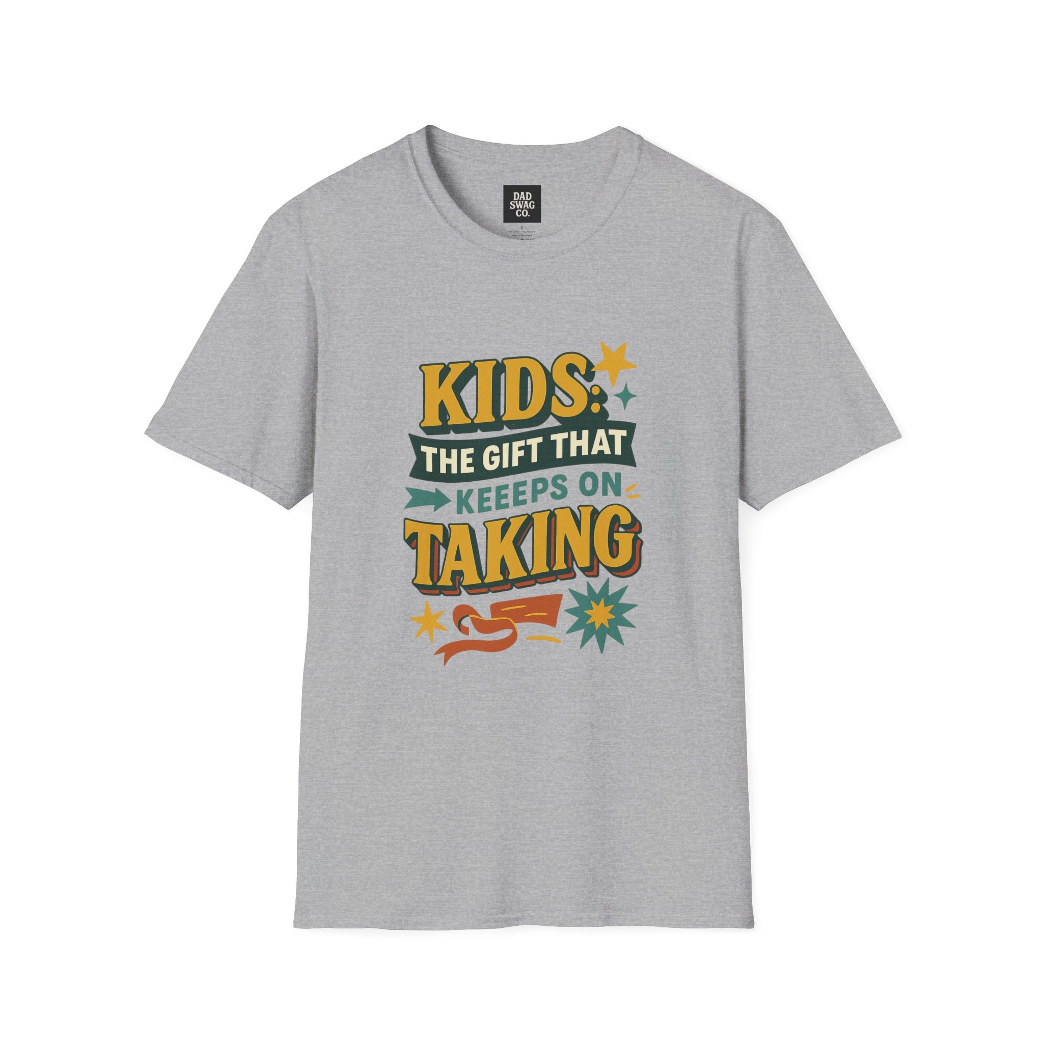 Kids: The Gift That Keeps on Taking Tee