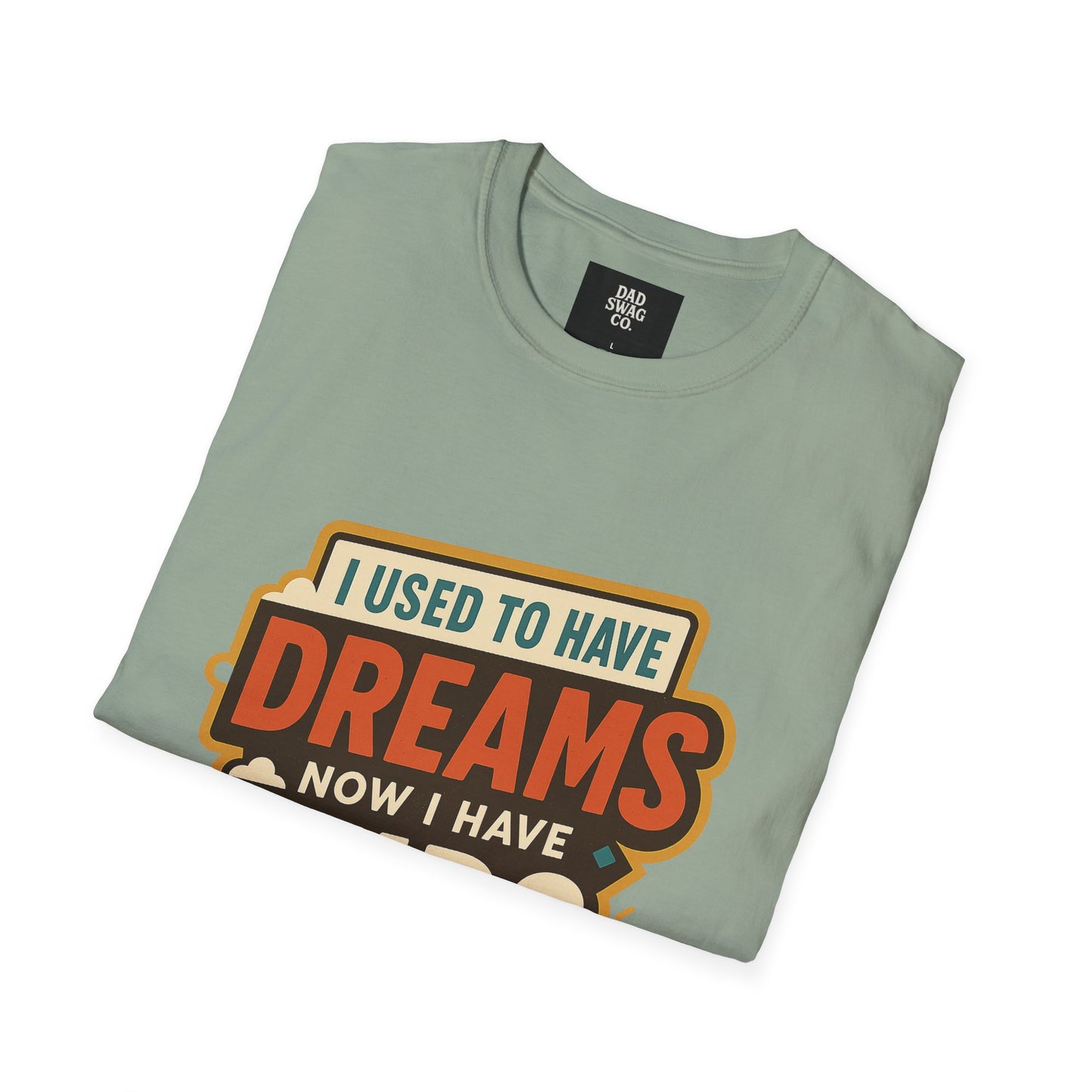 I Used to Have Dreams, Now I Have Kids