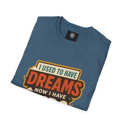 I Used to Have Dreams, Now I Have Kids